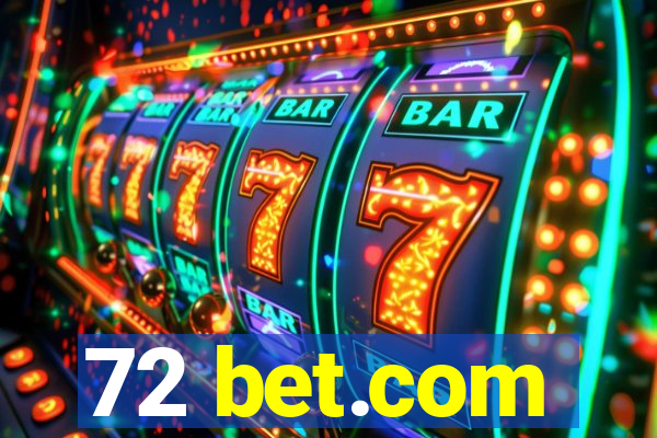 72 bet.com